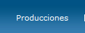 Producciones